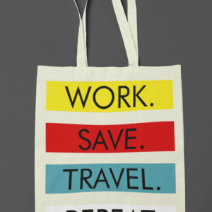 Work Save Travel Repeat Tote Bag | Tote Bag | Shoulder Bag | Market Bag | Accessories Bag | University Bag |